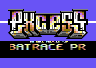 Batrace Preview +2D